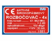 IVO Čtyřnásobný aktivní rozbočovač (1-69k)do UZ+zdroj  I031-F