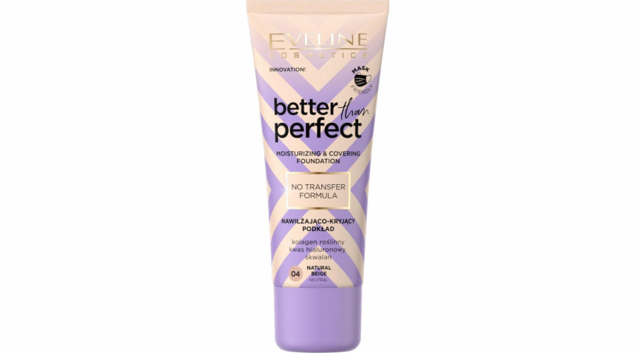 Eveline EVELINE_Better Than Perfect hydratační a krycí make-up 04 Natural Beige 30ml