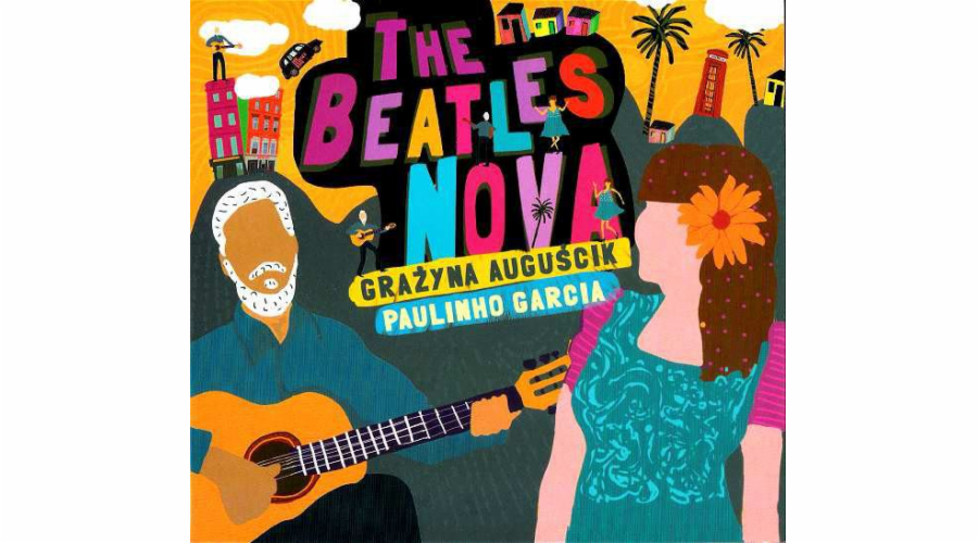 Grażyna / Paulinho Garcia Auguścik - The Beatles Nova