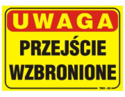 Deska 35x25cm POZOR! Průjezd zakázán (TBO-62)